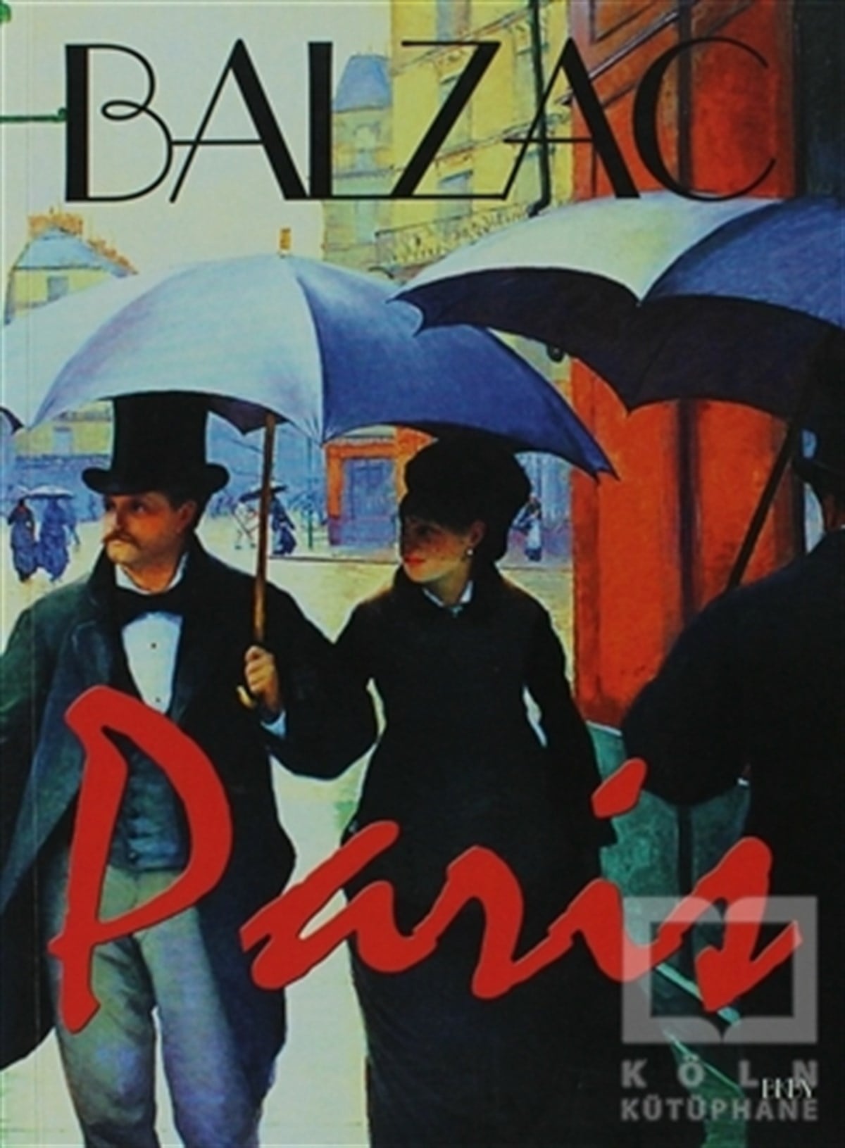 Honore de BalzacGenel KonularParis