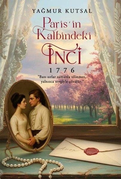 Yağmur KutsalTürk RomaniParis'in Kalbindeki İnci 1776