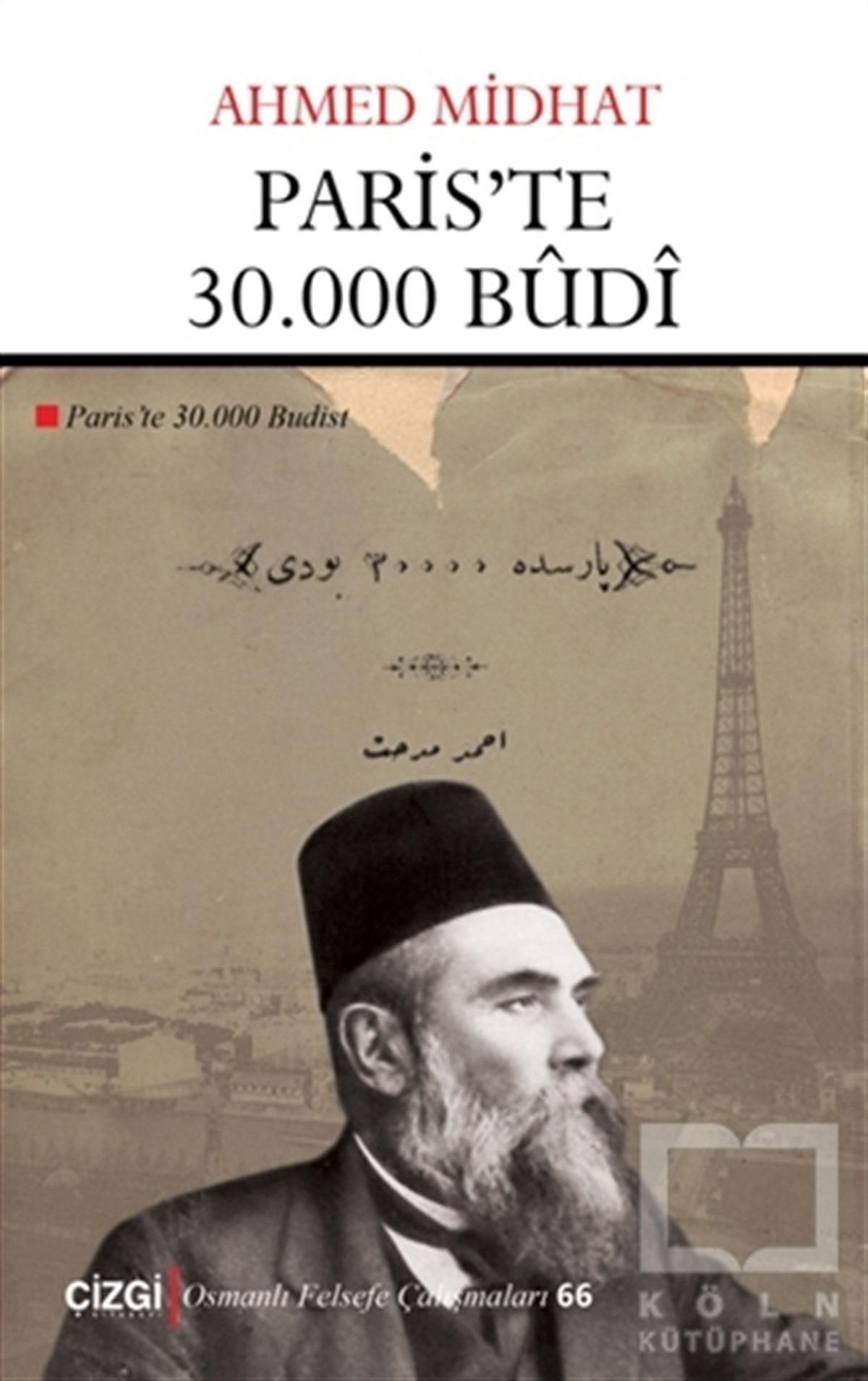 Ahmed Midhat EfendiDin Felsefesi KitaplarıParis'te 30.000 Budi