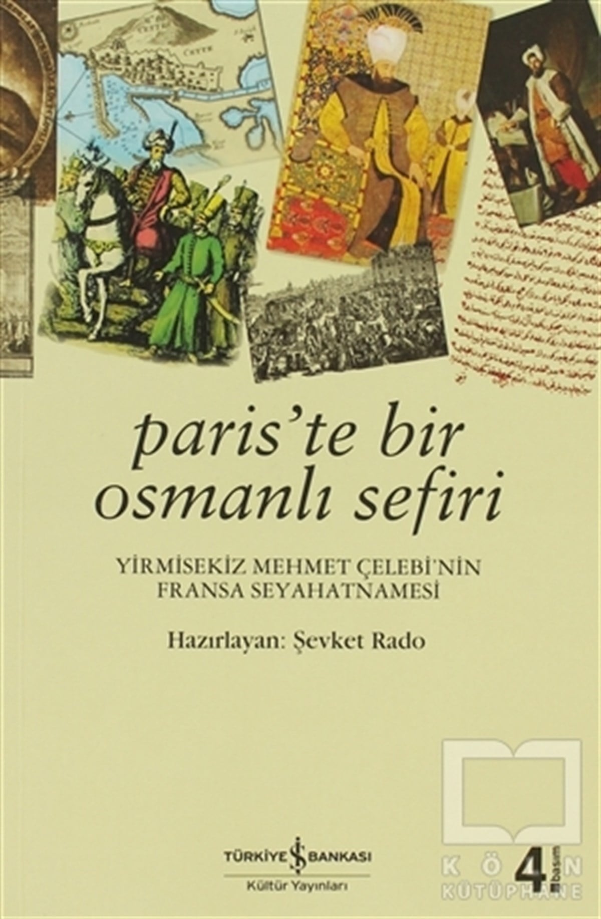 Şevket RadoGenel KonularParis’te Bir Osmanlı Sefiri