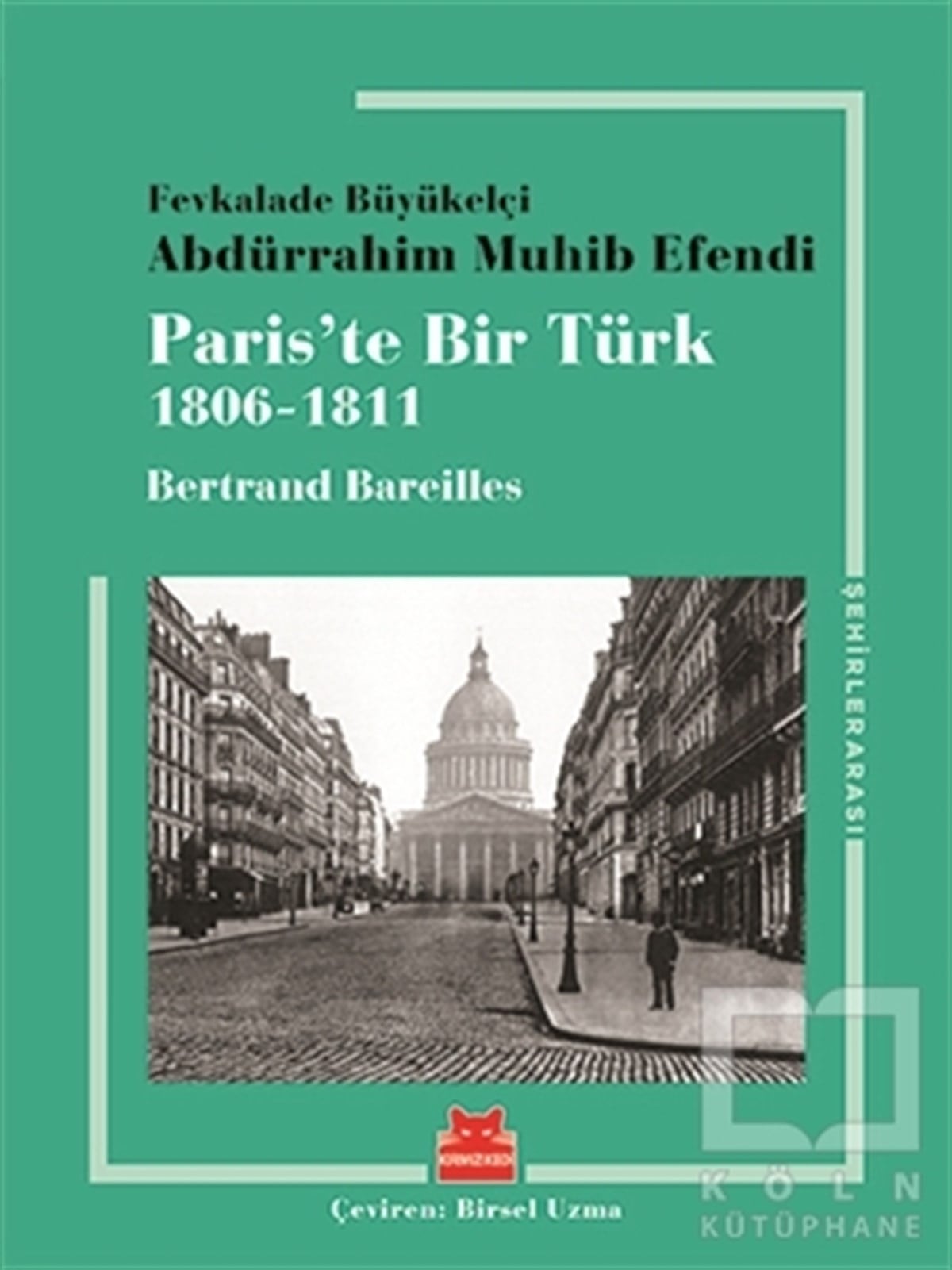 Bertrand BareillesAnı - Mektup - GünlükParis’te Bir Türk