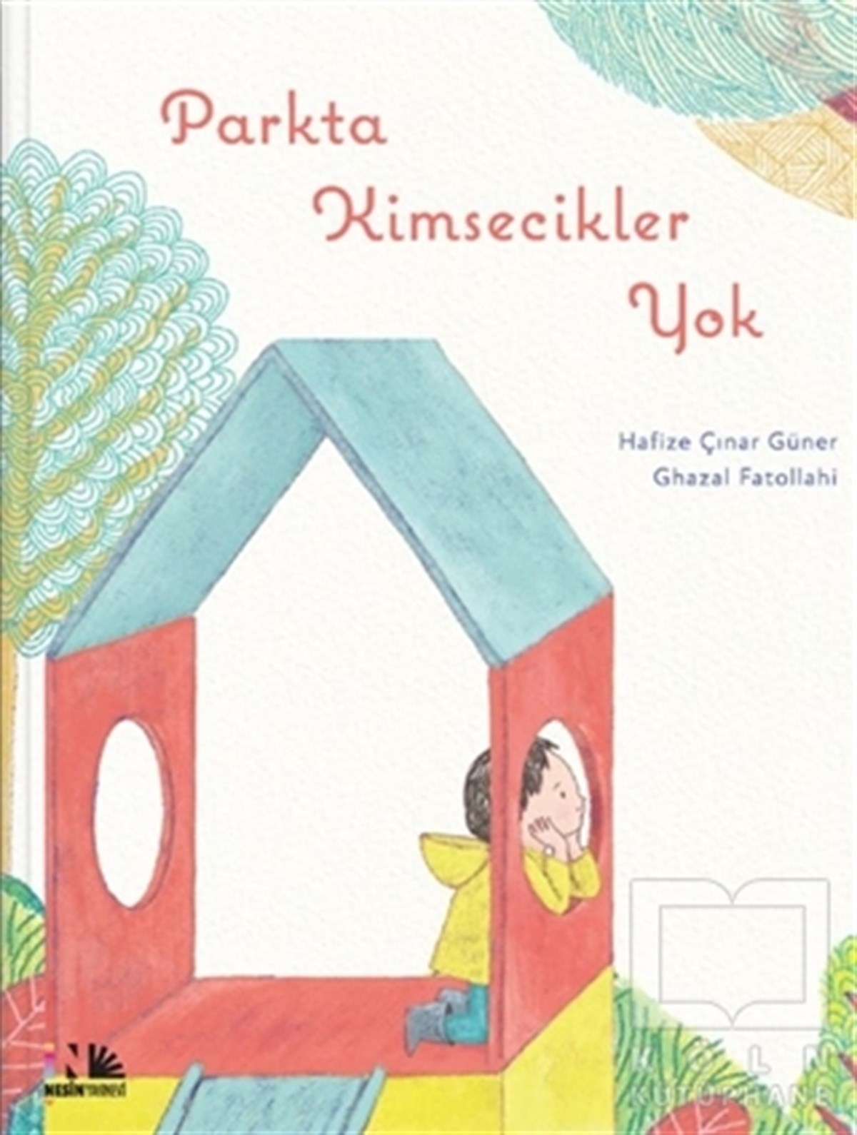 Hafize Çınar GünerÇocuk RomanlarıParkta Kimsecikler Yok