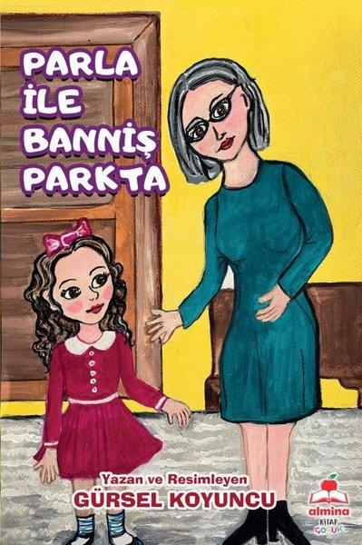 Gürsel KoyuncuEgitim Etkinlik KitaplariParla İle Banniş Parkta