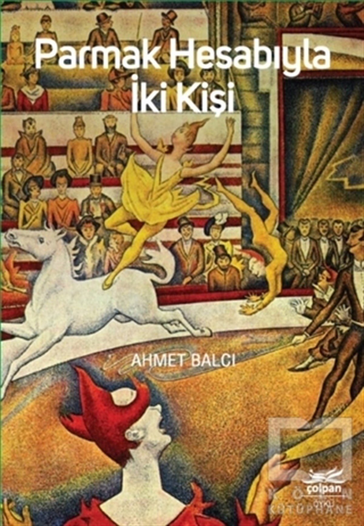 Ahmet BalcıÖyküParmak Hesabıyla İki Kişi