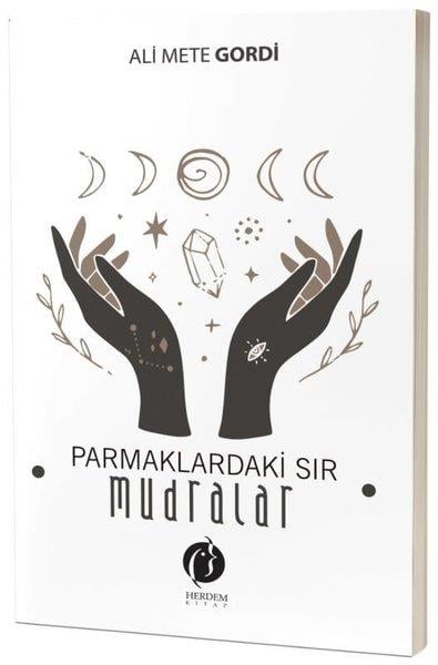 Ali Mete GordiAstroloji KitaplarıParmaklardaki Sır - Mudralar