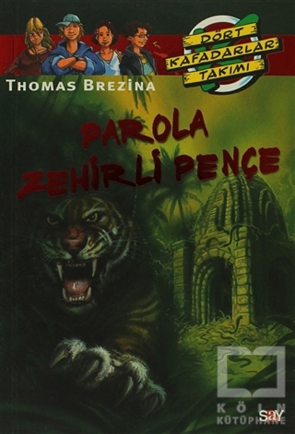 Thomas BrezinaRoman-ÖyküParola Zehirli Pençe