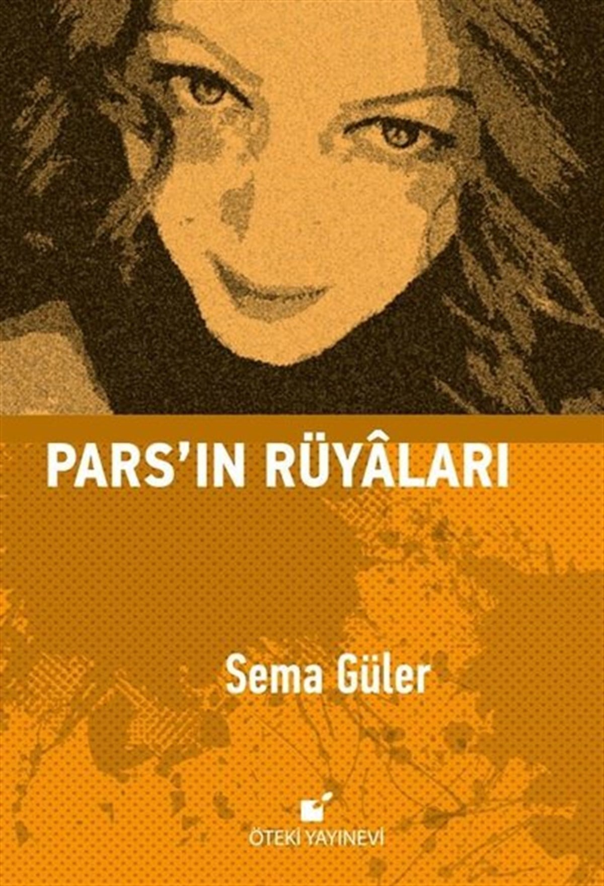 Sema GülerTürk ŞiiriPars'ın Rüyaları