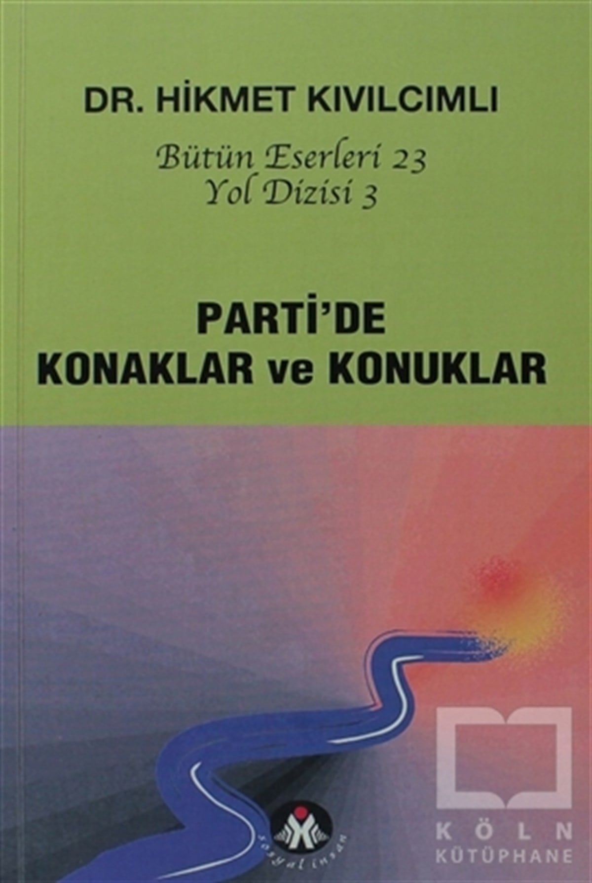 Hikmet KıvılcımlıTürkiye Siyaseti ve PolitikasıParti’de Konaklar ve Konuklar - Yol Dizisi 3