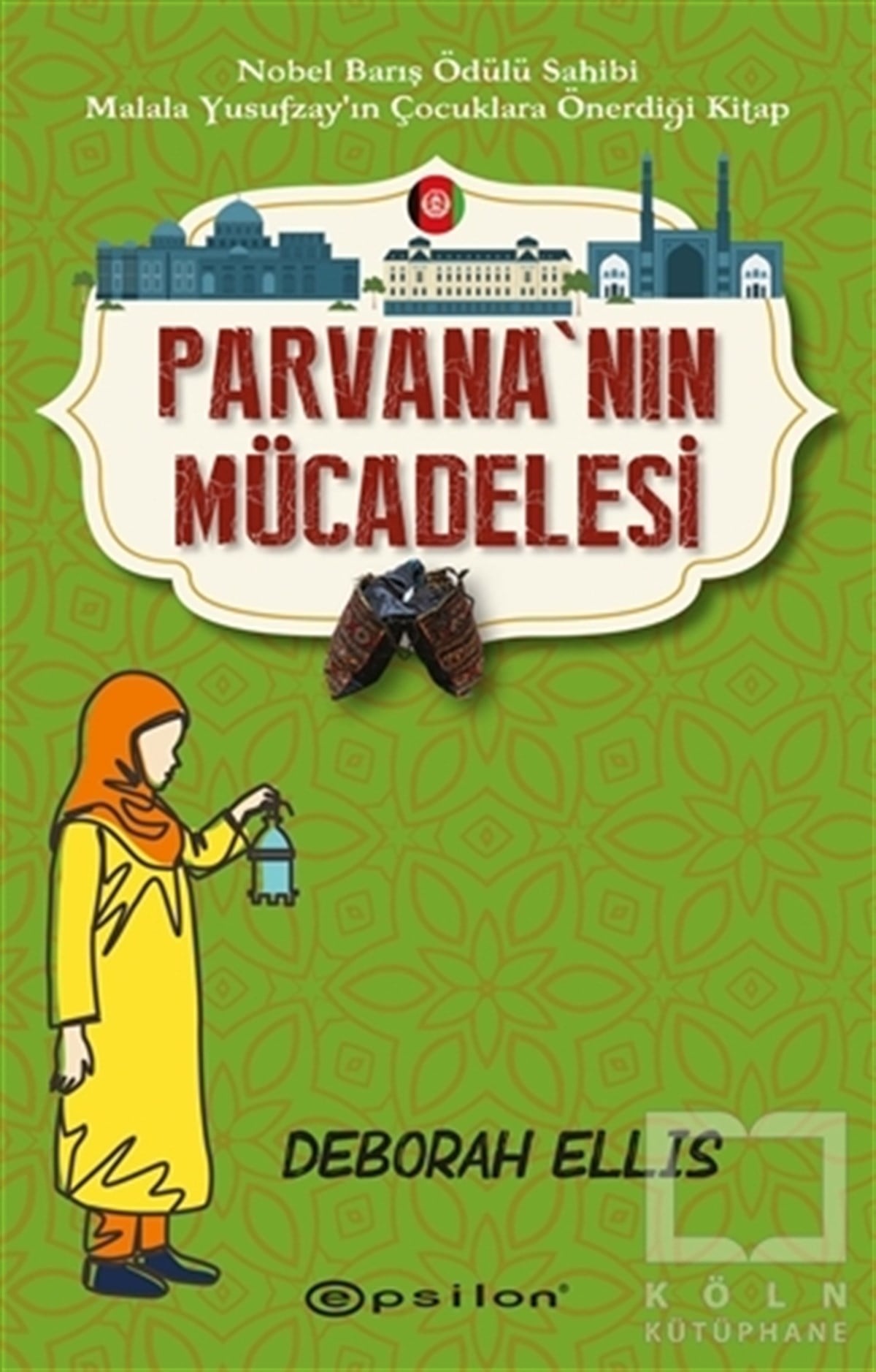 Deborah EllisBilimkurgu KitaplarıParvana’nın Mücadelesi