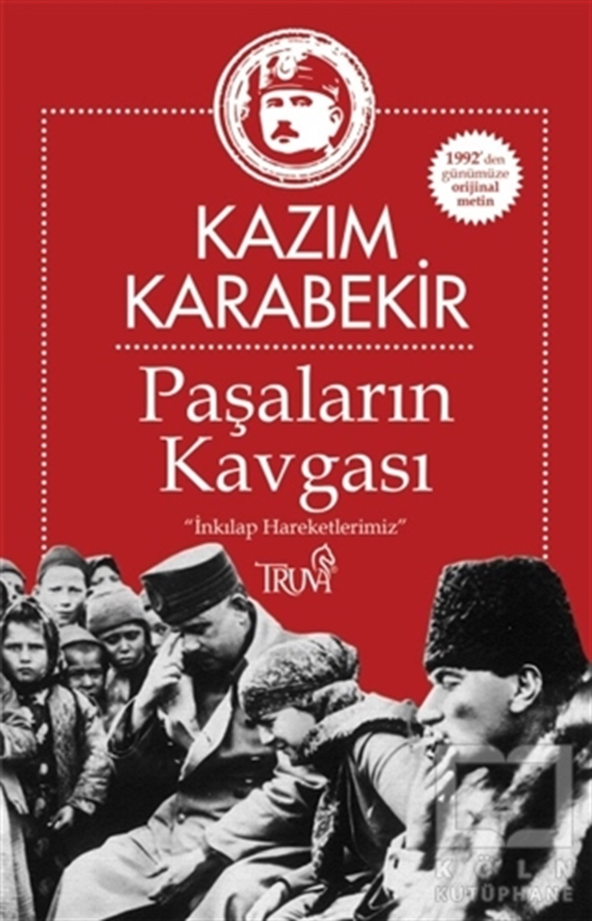 Kazım KarabekirTürk Tarihi AraştırmalarıPaşaların Kavgası