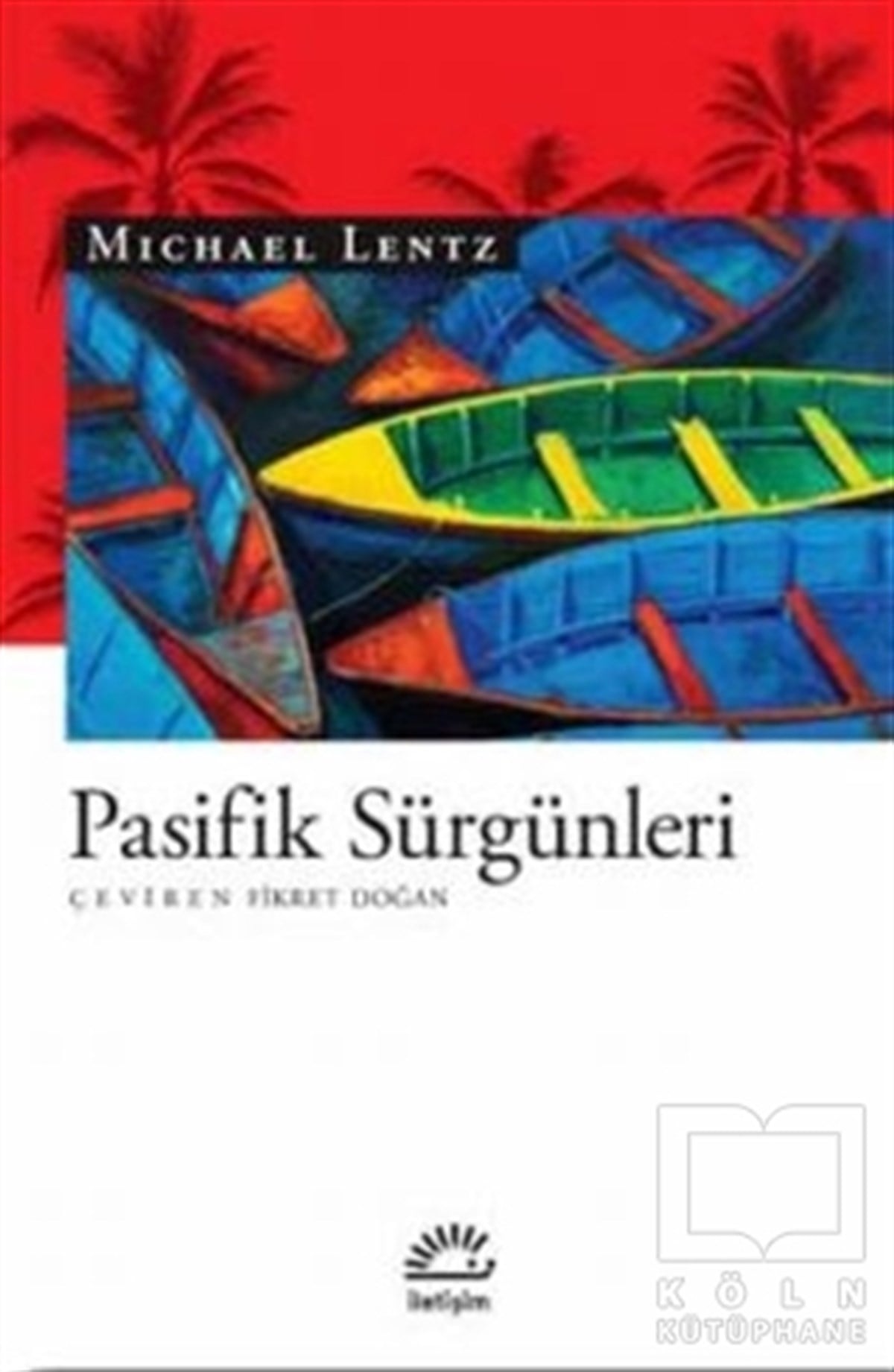 Michael LentzRomanPasifik Sürgünleri