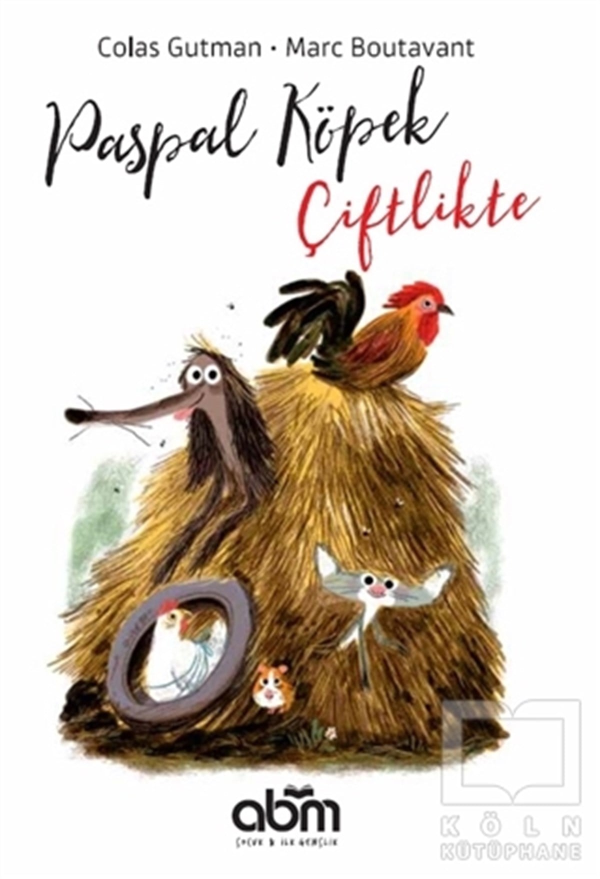 Colas GutmanHikayelerPaspal Köpek Çiftlikte
