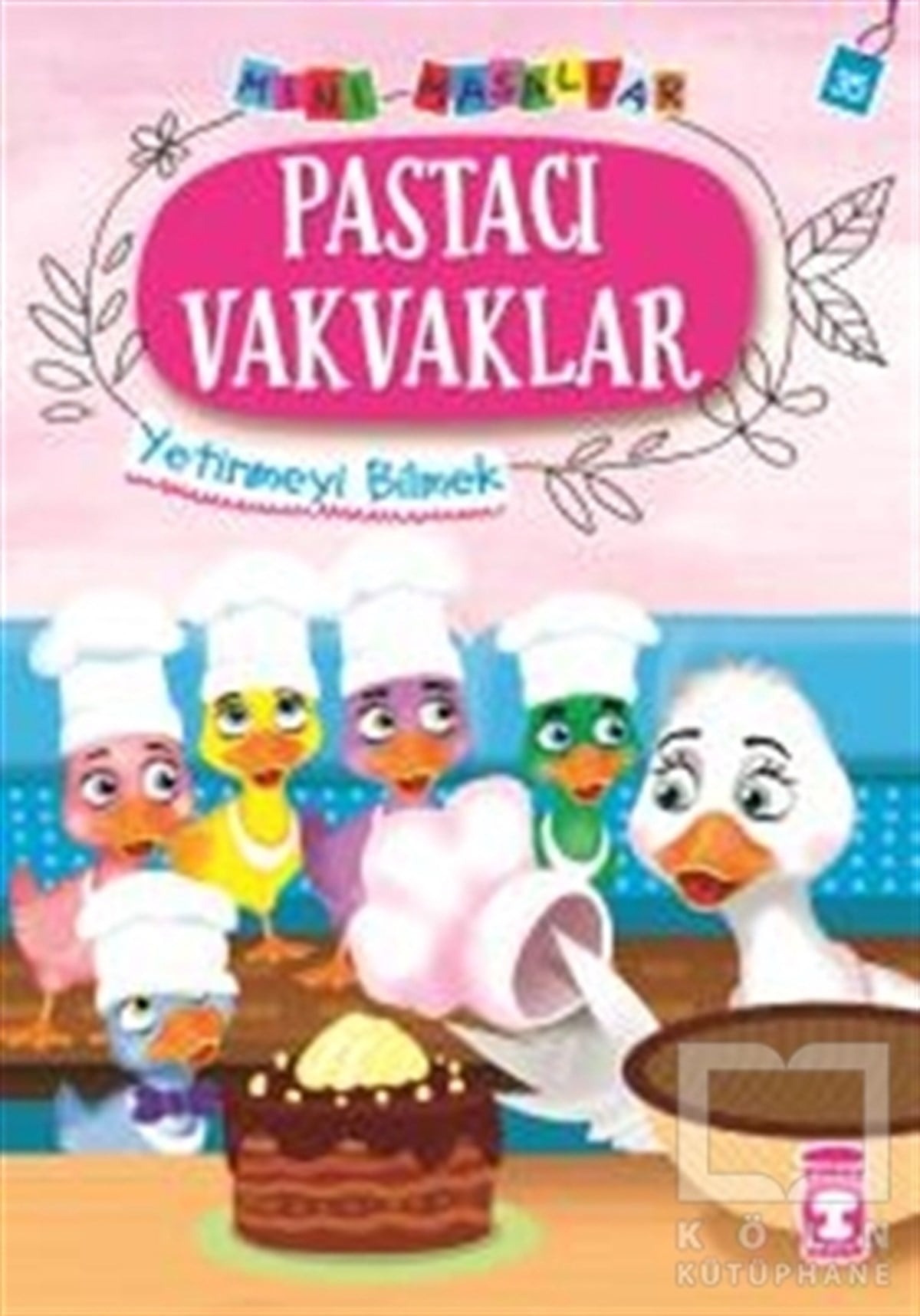 Nalan Aktaş SönmezMasallarPastacı Vakvaklar - Mini Masallar 4