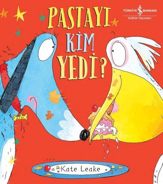 Kate LeakeEgitim Etkinlik KitaplariPastayı Kim Yedi?