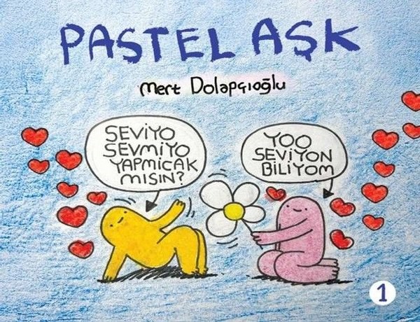 Mert DolapçıoğluÇizgi RomanlarPastel Aşk Cilt 1