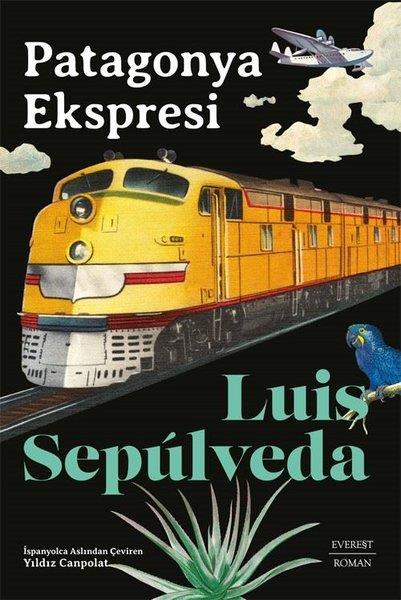 Luis SepulvedaDünya RomanPatagonya Ekspresi