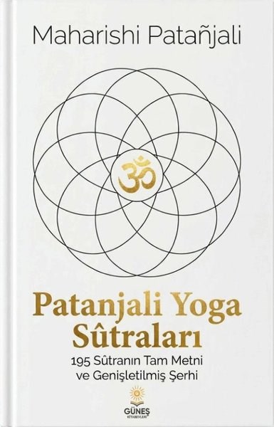 Maharishi PatanjaliFelsefe BilimiPatanjali Yoga Sütraları - 195 Sütranın Tam Metni ve Genişletilmiş Şerhi