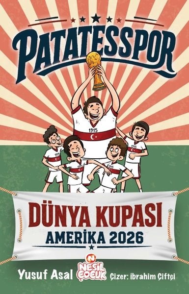 Yusuf AsalÇocuk Gençlik RomanlarıPatatesspor - Dünya Kupası Amerika 2026