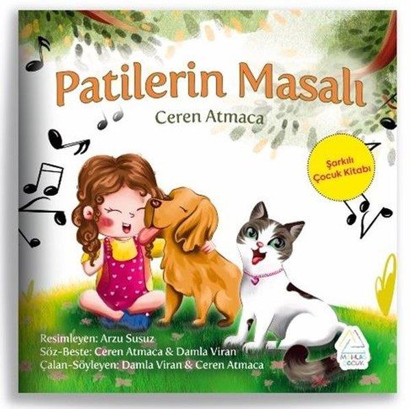 Ceren AtmacaEgitim Etkinlik KitaplariPatilerin Masalı - Şarkılı Çocuk Kitabı