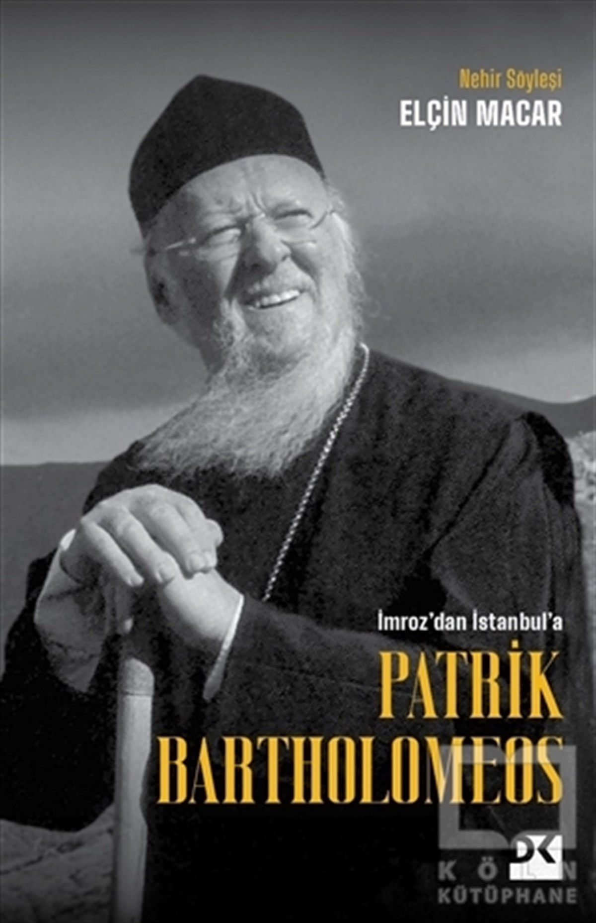 Elçin MacarSöyleşiPatrik Bartholomeos