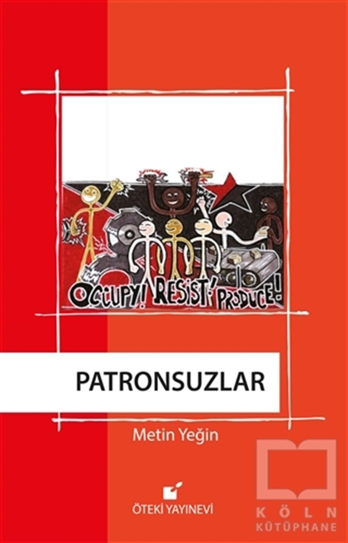 Metin YeğinDiğerPatronsuzlar