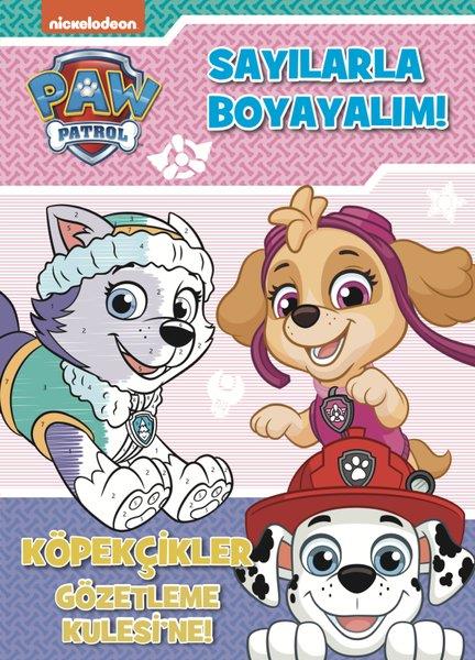 KolektifEgitim Etkinlik KitaplariPaw Patrol - Sayılarla Boyayalım! Köpekçikler Gözetleme Kulesi'ne!