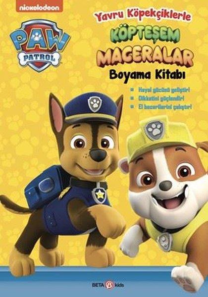 KolektifEgitim Etkinlik KitaplariPaw Patrol - Yavru Köpekçiklerle Köpteşem Maceralar Boyama Kitabı