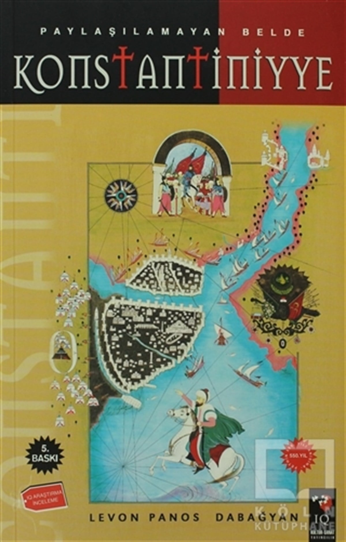 Levon Panos Dabağyanİstanbul RehberiPaylaşılamayan Belde Konstantiniyye