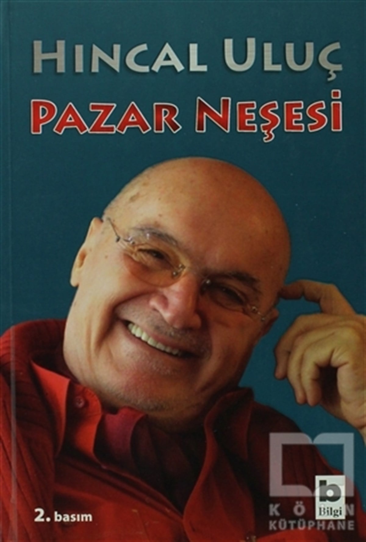 Hıncal UluçMizahPazar Neşesi