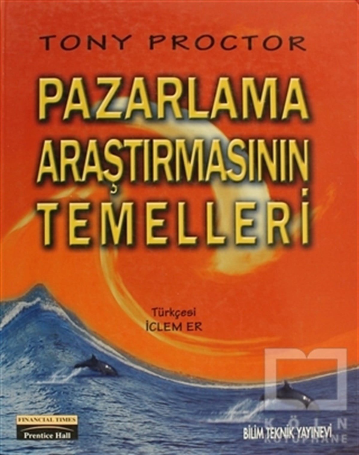 Tony Proctorİşletme, Muhasebe, MaliyePazarlama Araştırmasının Temelleri
