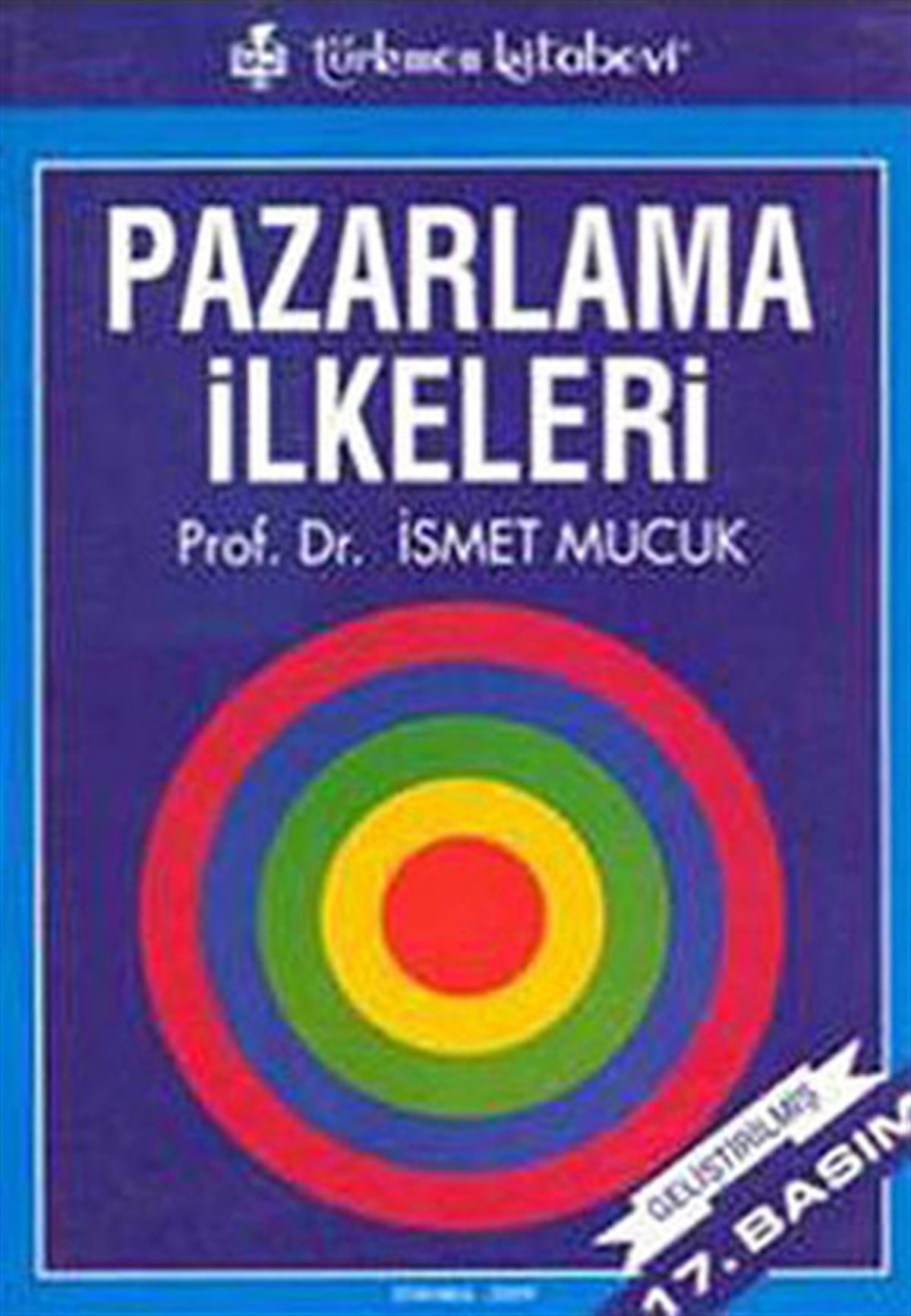 İsmet MucukEğitimPazarlama İlkeleri