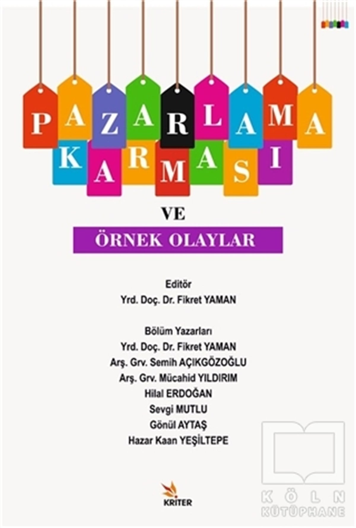 Fikret YamanPazarlama, Satış, ReklamPazarlama Karması ve Örnek Olaylar