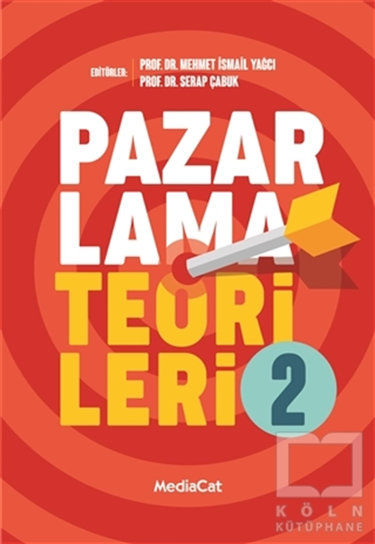 Mehmet İ. YağcıPazarlama, Reklamcılık ve Satış KitaplarıPazarlama Teorileri 2