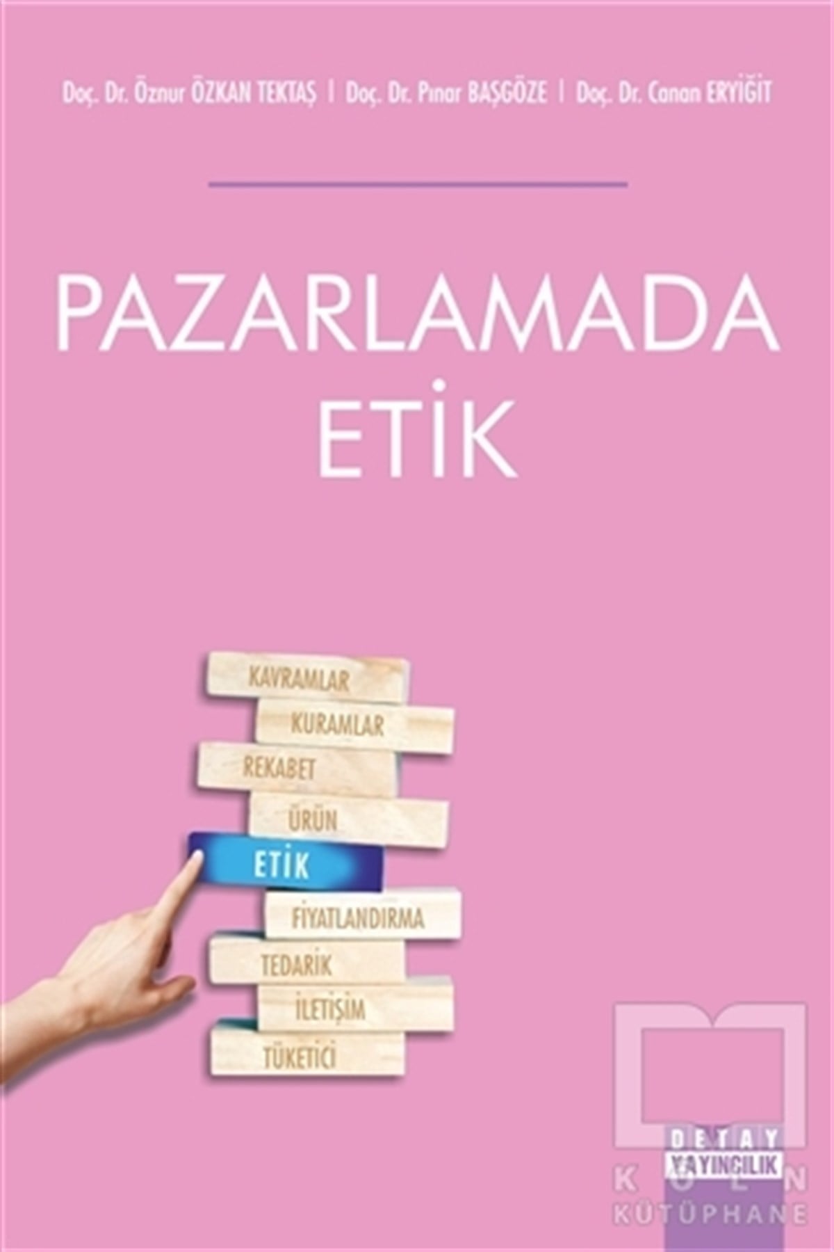Öznur Özkan Tektaşİşletme, Muhasebe, Maliye KitaplarıPazarlamada Etik