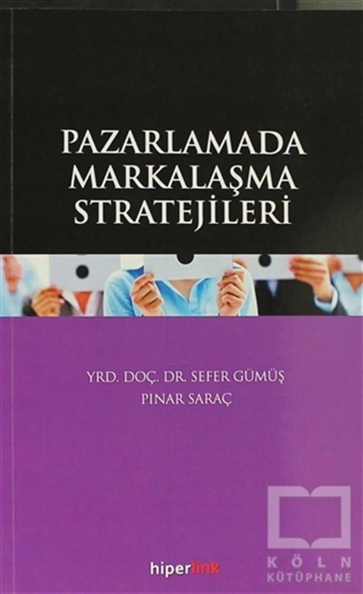 Sefer Gümüşİşletme, Muhasebe, MaliyePazarlamada Markalaşma Stratejileri