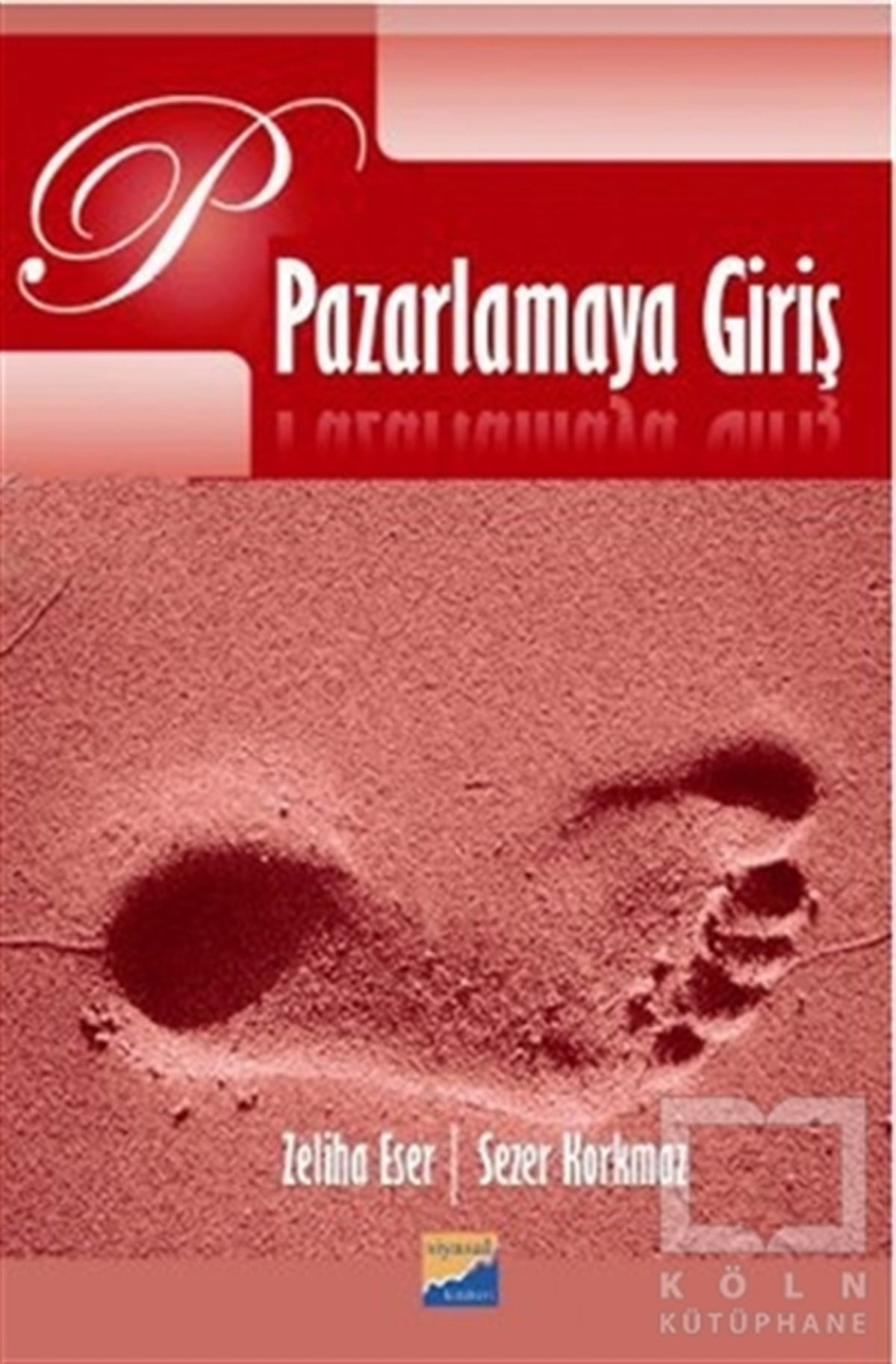 Zeliha Eserİşletme, Muhasebe, MaliyePazarlamaya Giriş