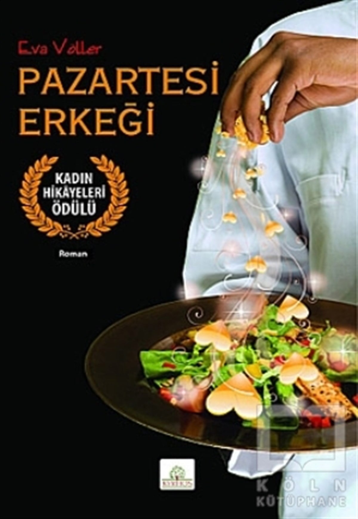Eva VöllerAşkPazartesi Erkeği