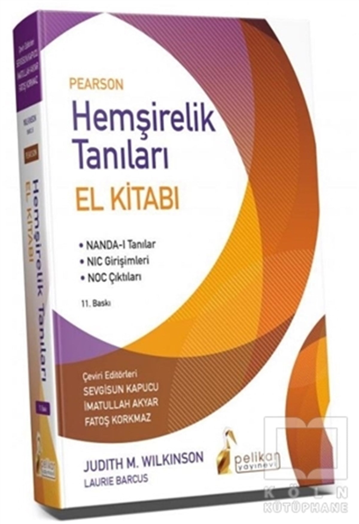 Judith M. WilkinsonDiğerPearson Hemşirelik Tanıları El Kitabı