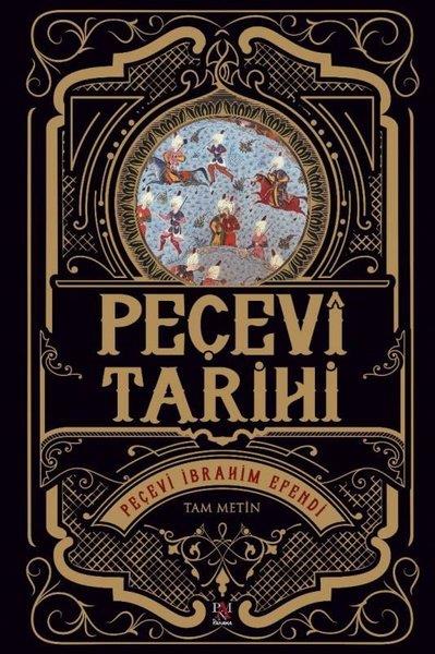 Peçevi İbrahim EfendiOsmanli TarihiPeçevi Tarihi