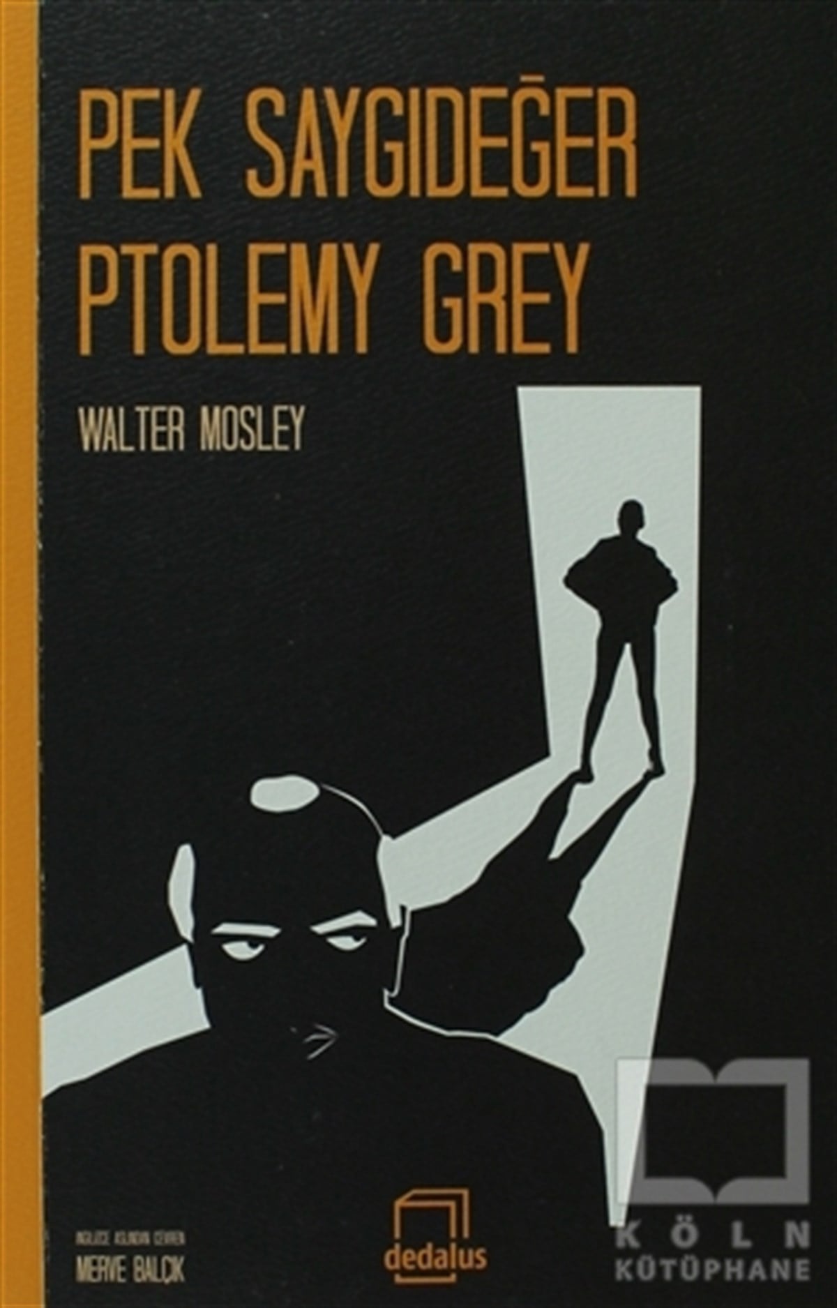 Walter MosleyAmerikan EdebiyatıPek Saygıdeğer Ptolemy Grey