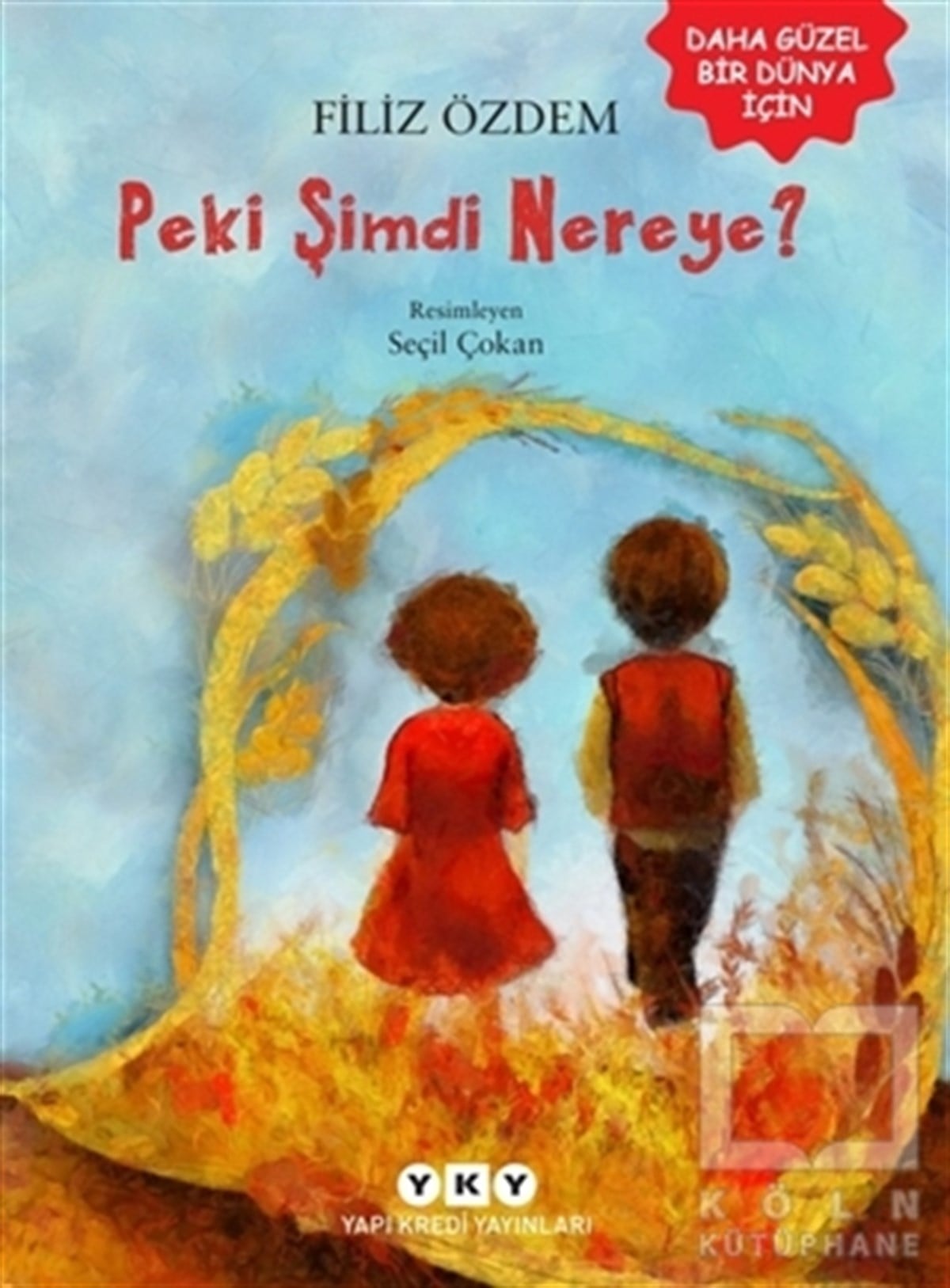 Filiz ÖzdemRoman-ÖyküPeki Şimdi Nereye?