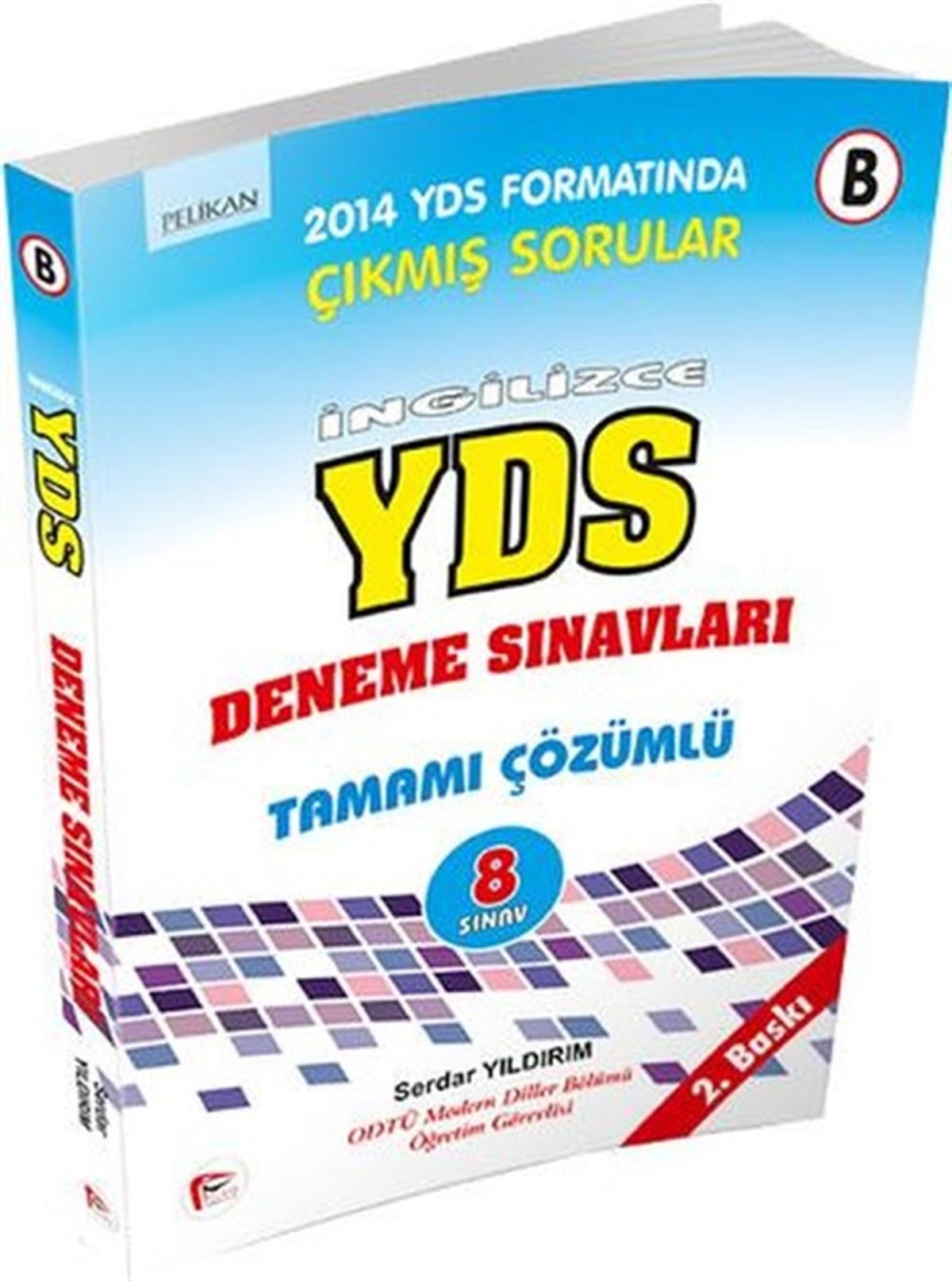 Serdar YıldırımYDSPelikan İngilizce YDS 8 Test Tamamı Çözümlü
