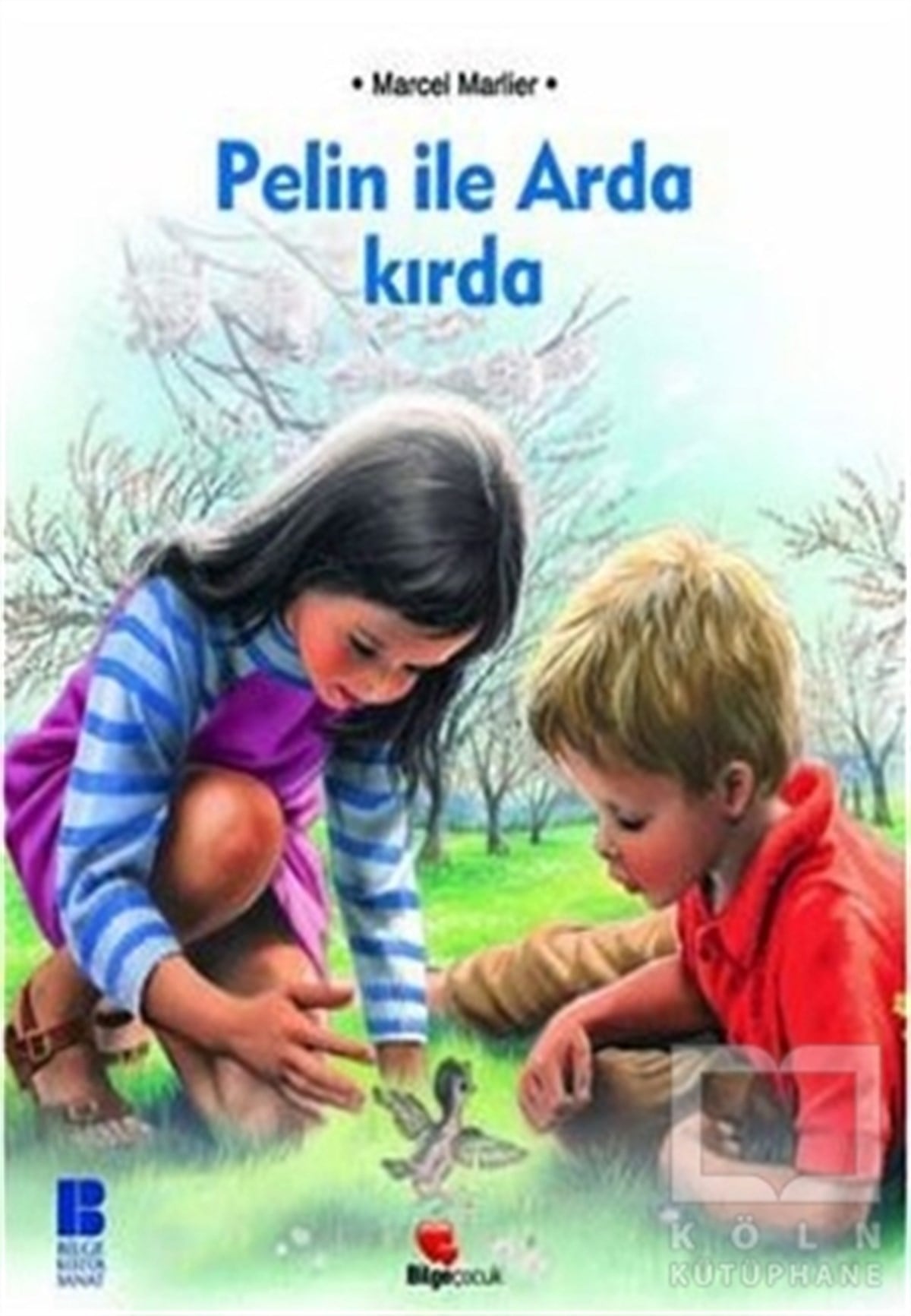 Marcel MarlierHikayelerPelin ile Arda Kırda