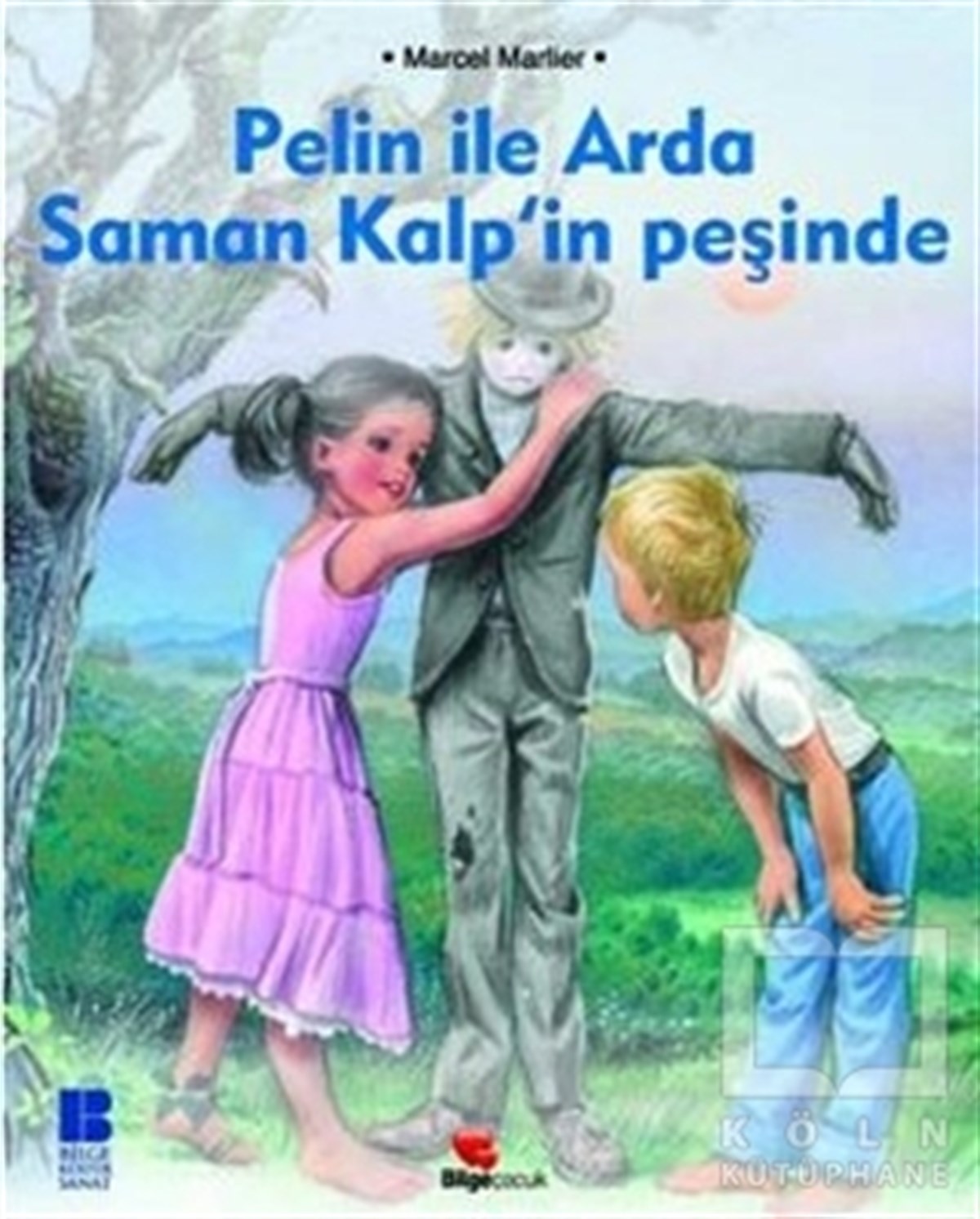 Marcel MarlierHikayelerPelin ile Arda Saman Kalp’in Peşinde
