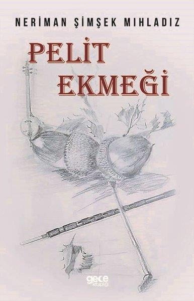 Neriman ŞimşekTürkiye RomanPelit Ekmeği
