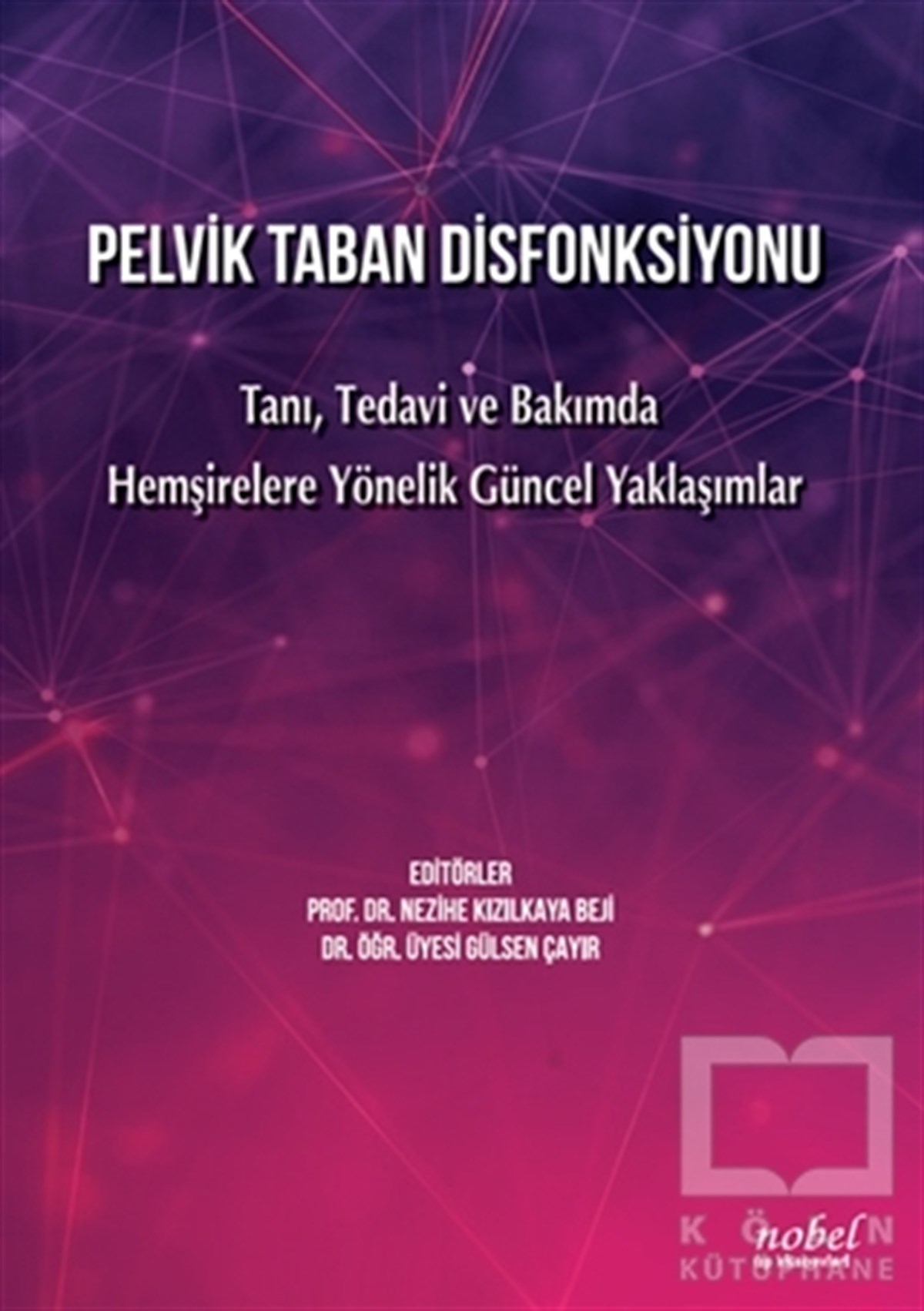 Gülsen ÇayırTıp Bilimleri KitaplarıPelvik Taban Disfonksiyonu