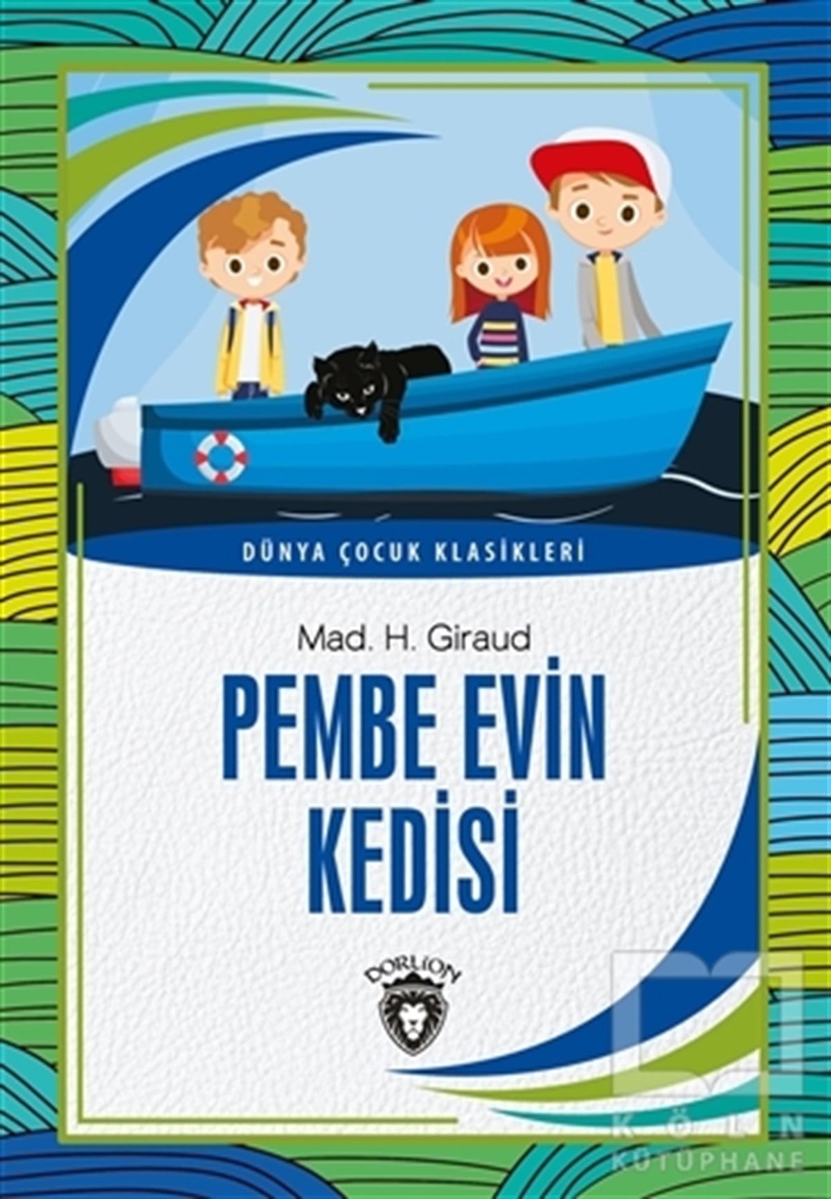 Mad H. GiraudKlasik Çocuk KitaplarıPembe Evin Kedisi
