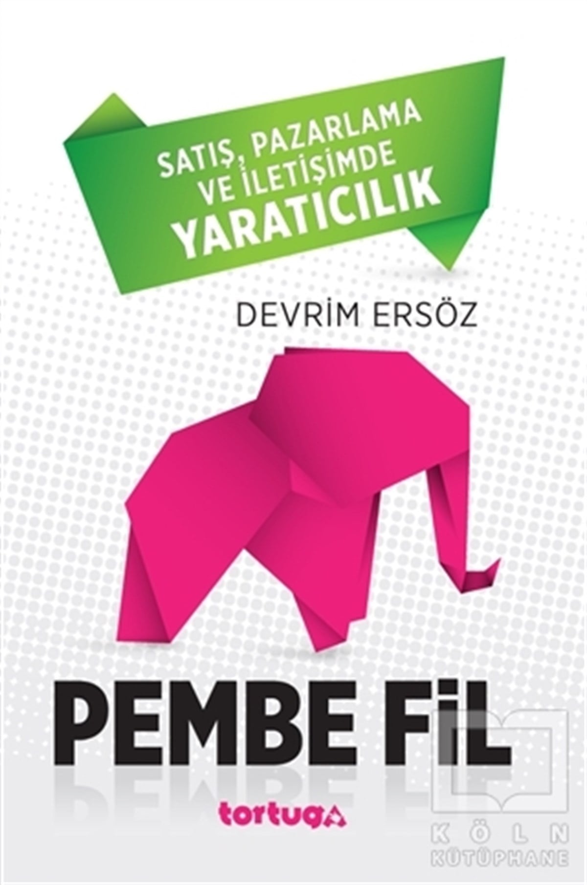 Devrim ErsözKişisel GelişimPembe Fil