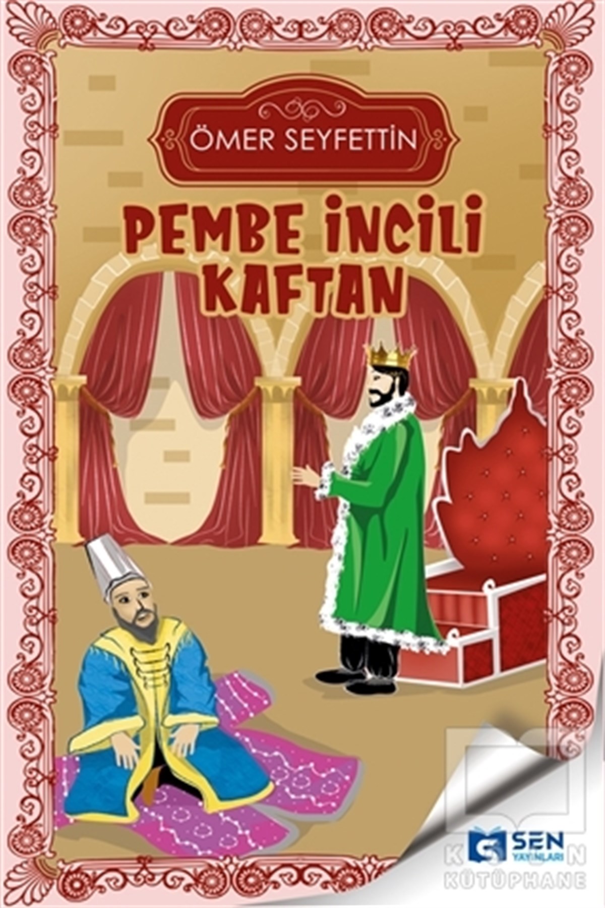 Ömer SeyfettinÇocuk Hikaye KitaplarıPembe İncili Kaftan