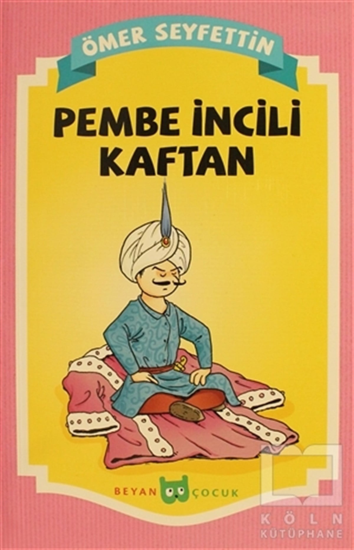 Ömer SeyfettinTürk KlasikleriPembe İncili Kaftan